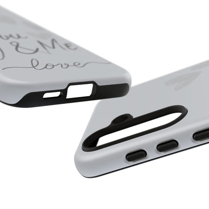 Phone Cases - 'You and Me Love' design