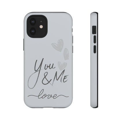 Phone Cases - 'You and Me Love' design