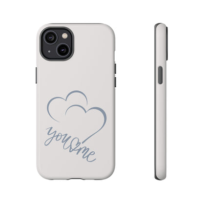 Phone Cases you and me 2 hearts Tough Cases