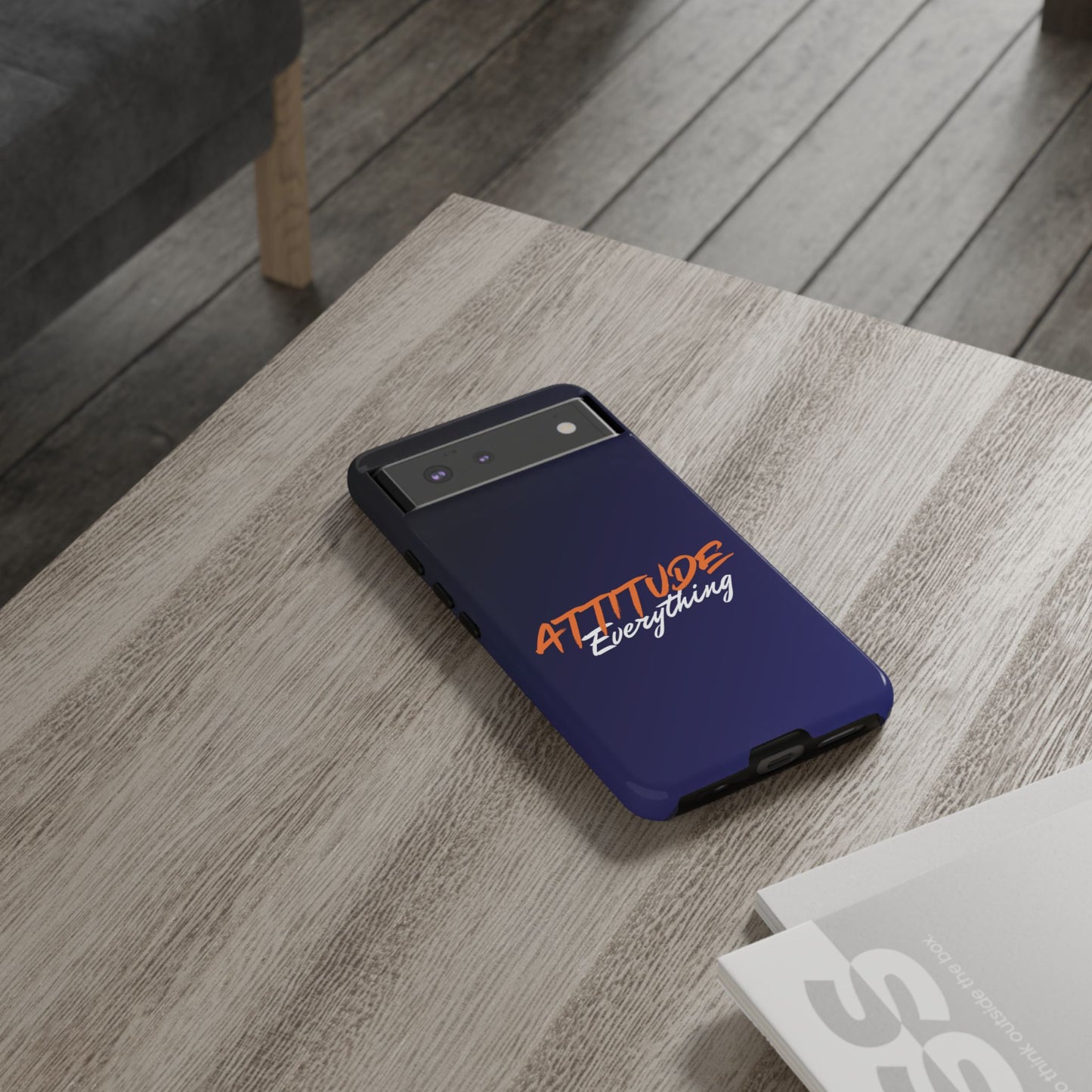 Attitude Is Everything - Stylish blue for Bold PersonalitiesTough Cases