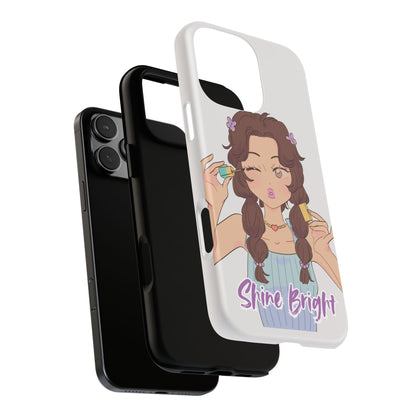 Phone Case - Shine Bright Girl Make Makeup