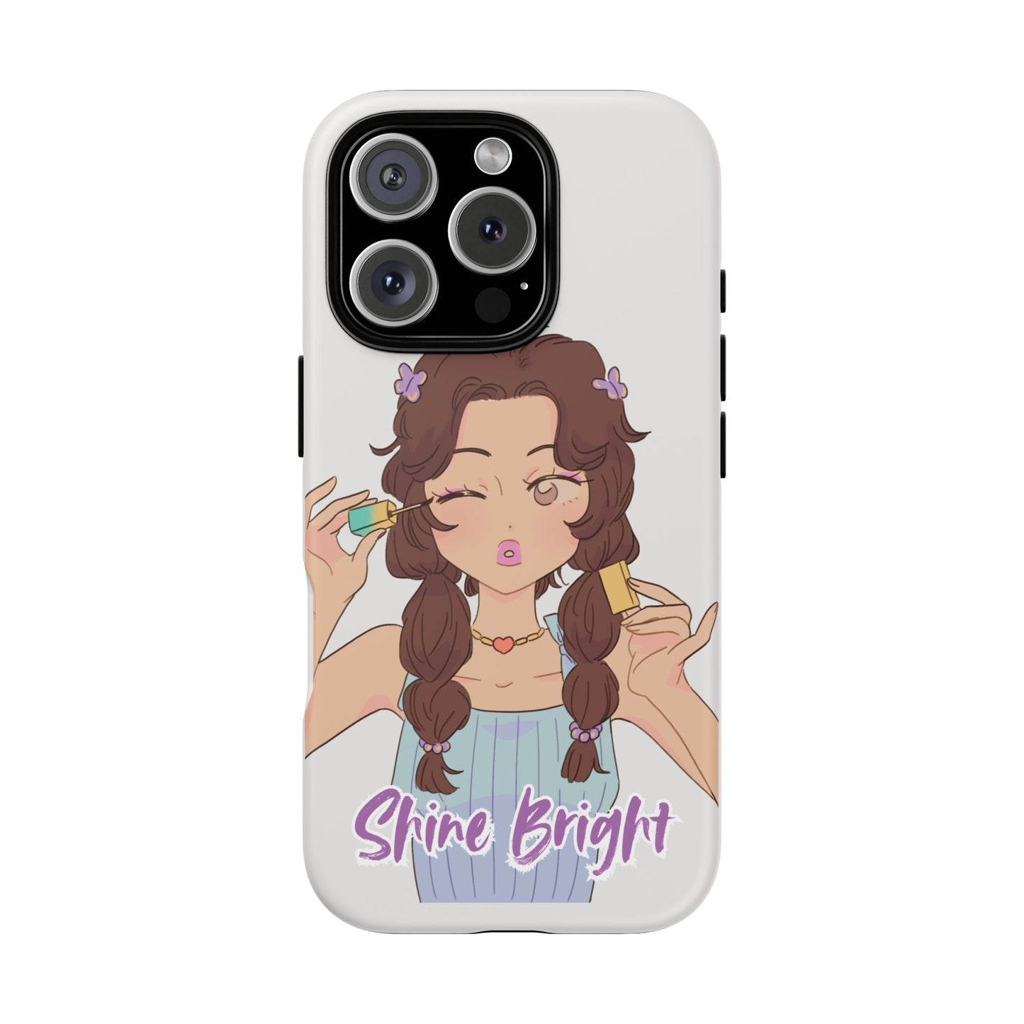 Phone Case - Shine Bright Girl Make Makeup