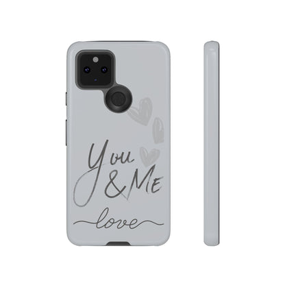 Phone Cases - 'You and Me Love' design