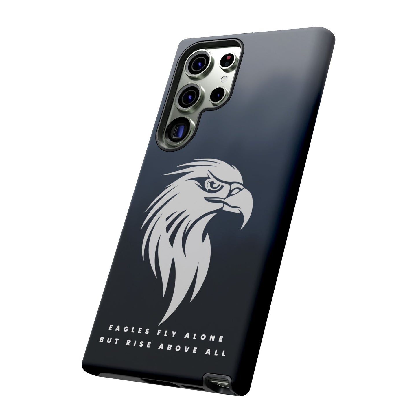 Phone Case Eagles Fly Alone Quote