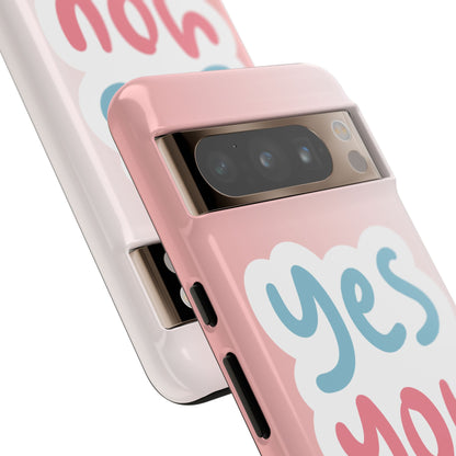 Phone Case - 'Yes You Can' Pink Tough Case