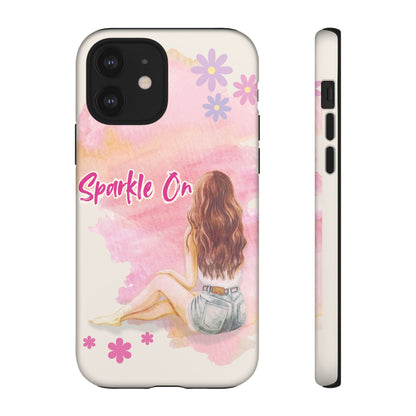 Phone Case - Sparkle On, Girl Tough Case