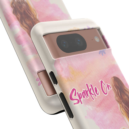 Phone Case - Sparkle On, Girl Tough Case