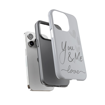 Phone Cases - 'You and Me Love' design