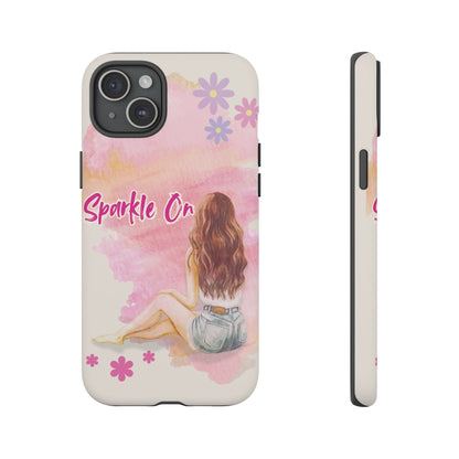 Phone Case - Sparkle On, Girl Tough Case