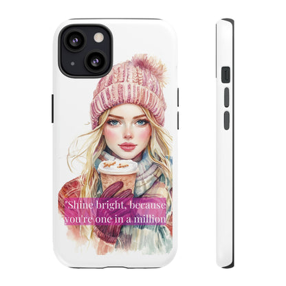 Phone Case - Girls Motivation Beautiful Shine Bright Tough Case