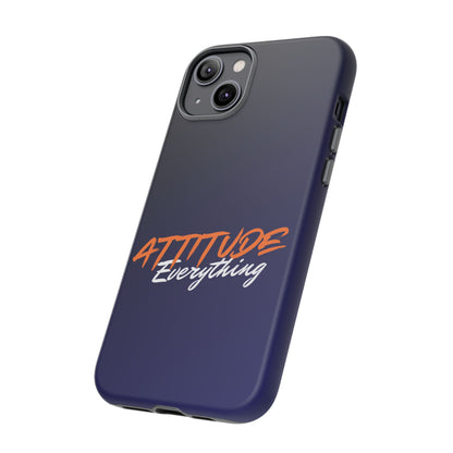 Attitude Is Everything - Stylish blue for Bold PersonalitiesTough Cases