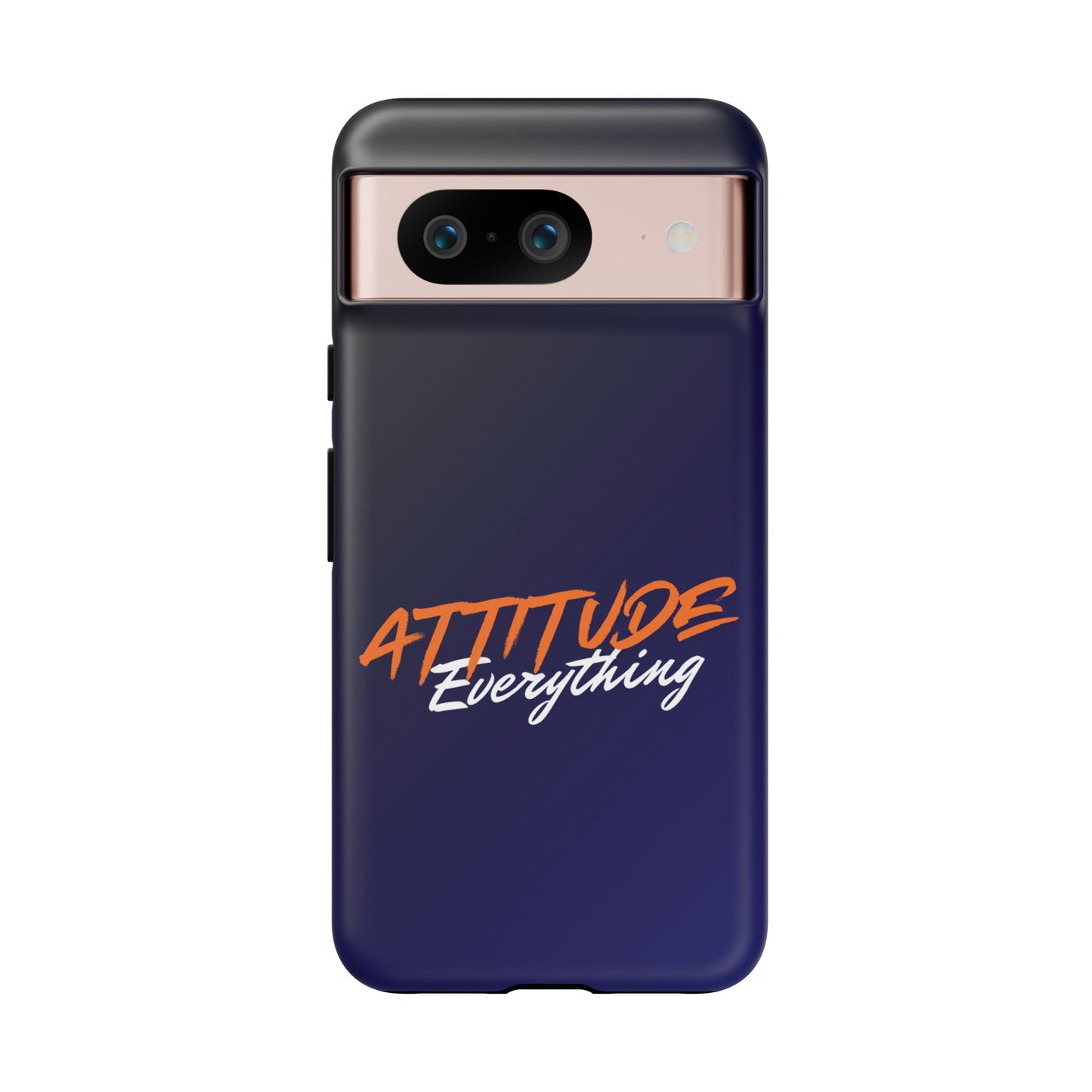 Attitude Is Everything - Stylish blue for Bold PersonalitiesTough Cases