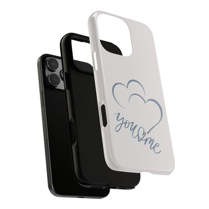 Phone Cases you and me 2 hearts Tough Cases