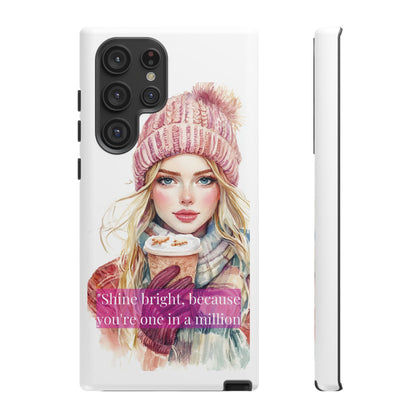 Phone Case - Girls Motivation Beautiful Shine Bright Tough Case