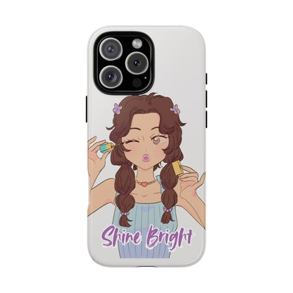 Phone Case - Shine Bright Girl Make Makeup