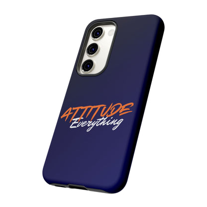 Attitude Is Everything - Stylish blue for Bold PersonalitiesTough Cases