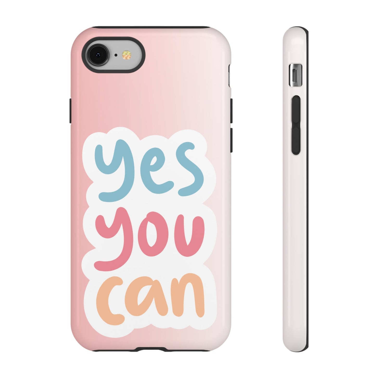 Phone Case - 'Yes You Can' Pink Tough Case