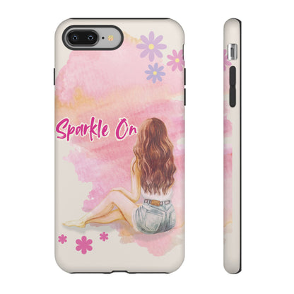 Phone Case - Sparkle On, Girl Tough Case