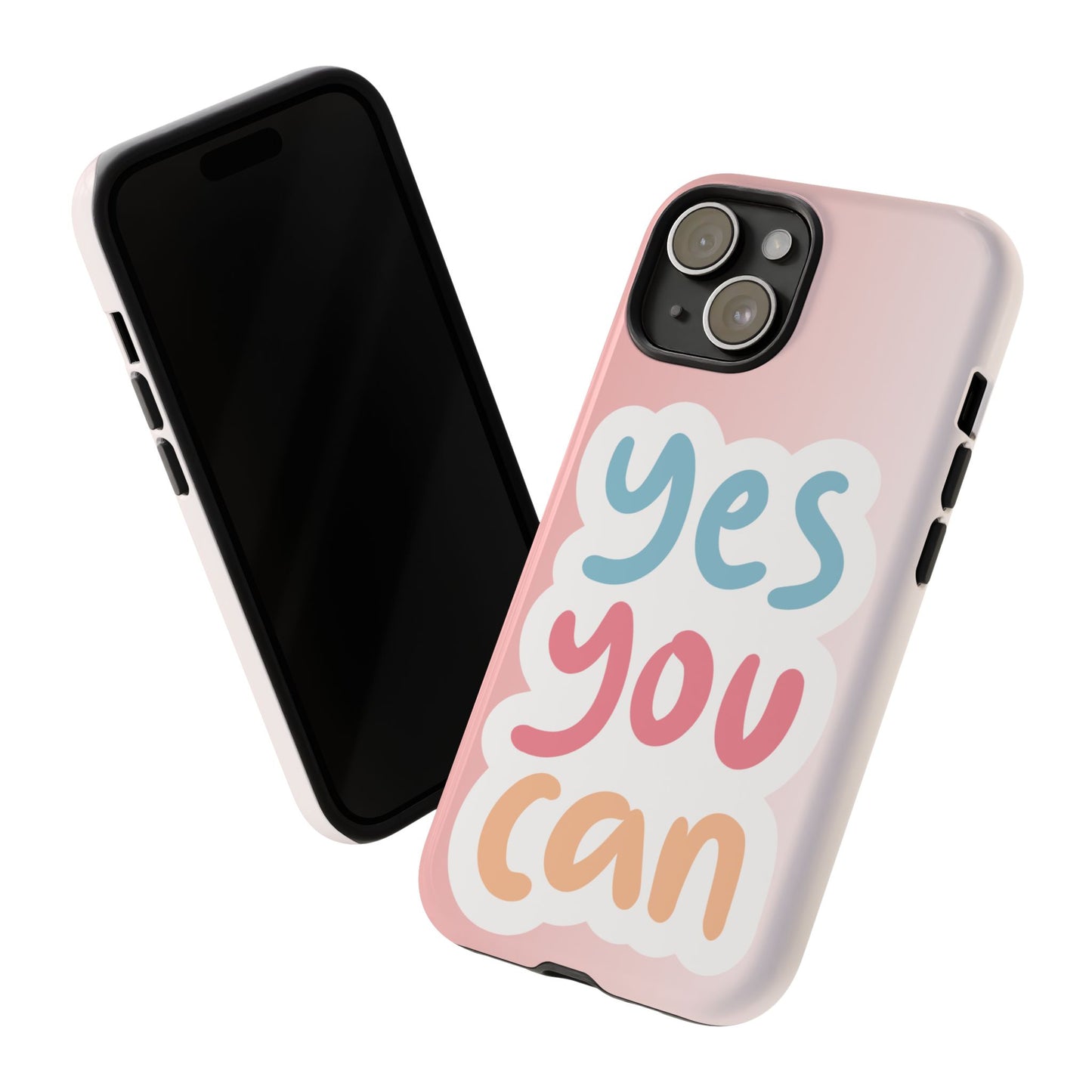 Phone Case - 'Yes You Can' Pink Tough Case