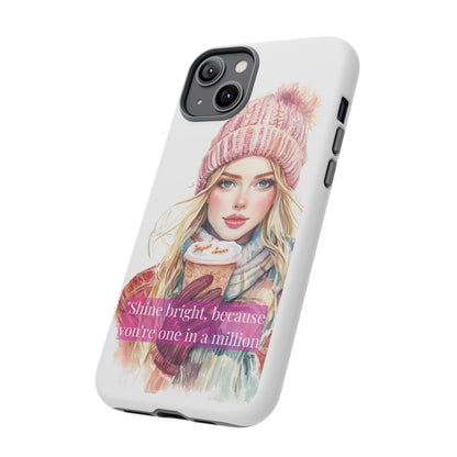 Phone Case - Girls Motivation Beautiful Shine Bright Tough Case