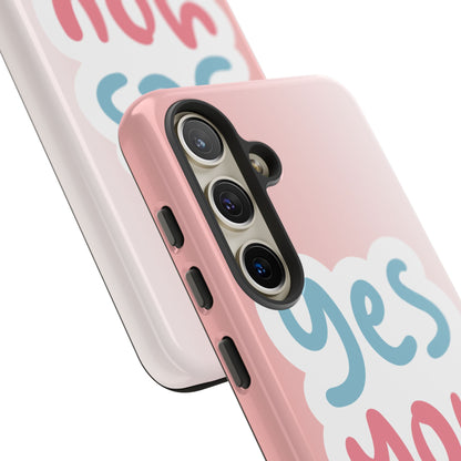 Phone Case - 'Yes You Can' Pink Tough Case