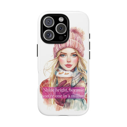 Phone Case - Girls Motivation Beautiful Shine Bright Tough Case