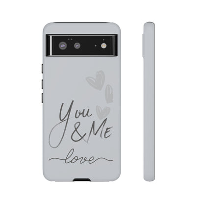 Phone Cases - 'You and Me Love' design