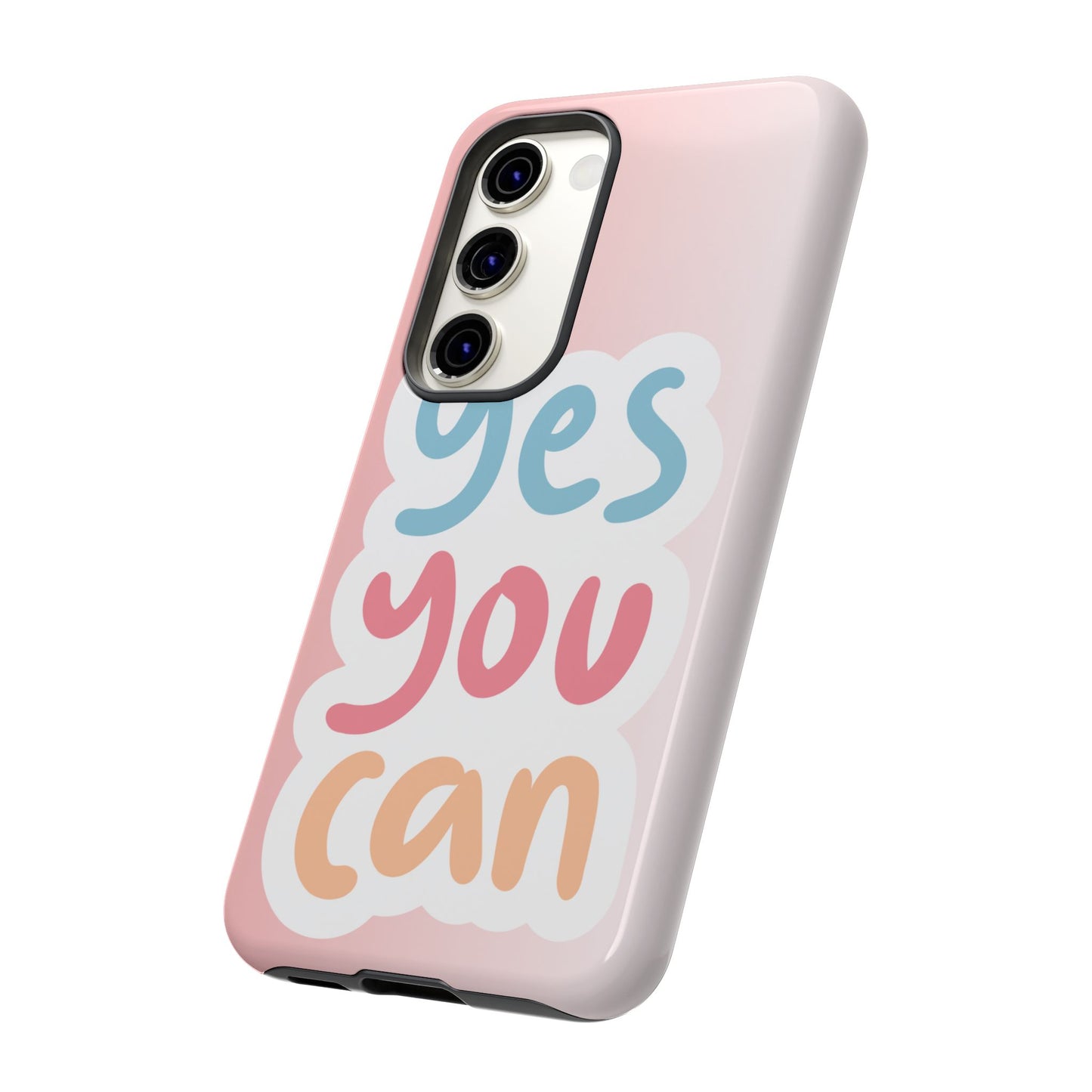 Phone Case - 'Yes You Can' Pink Tough Case