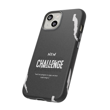 motivational new challenge phone Cases