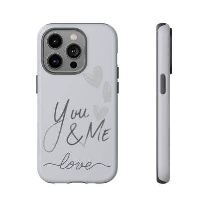 Phone Cases - 'You and Me Love' design