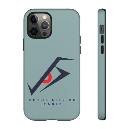 Focus Like an Eagle - Motivational Phone Case for High Achievers