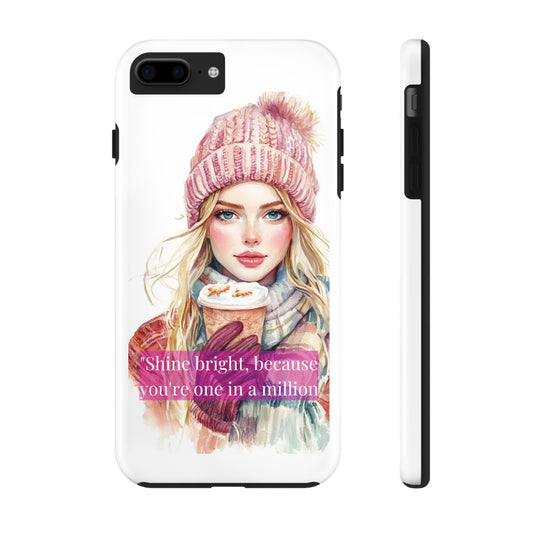 Phone Case - Girls Motivation Beautiful Shine Bright Tough Case