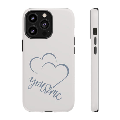 Phone Cases you and me 2 hearts Tough Cases