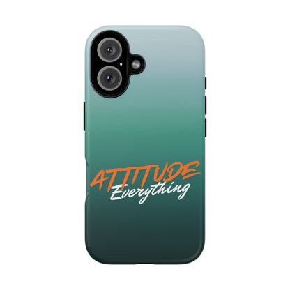 Attitude Is Everything - Stylish Phone Case for Bold Personalities Tough Cases