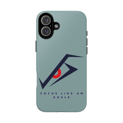 Focus Like an Eagle - Motivational Phone Case for High Achievers