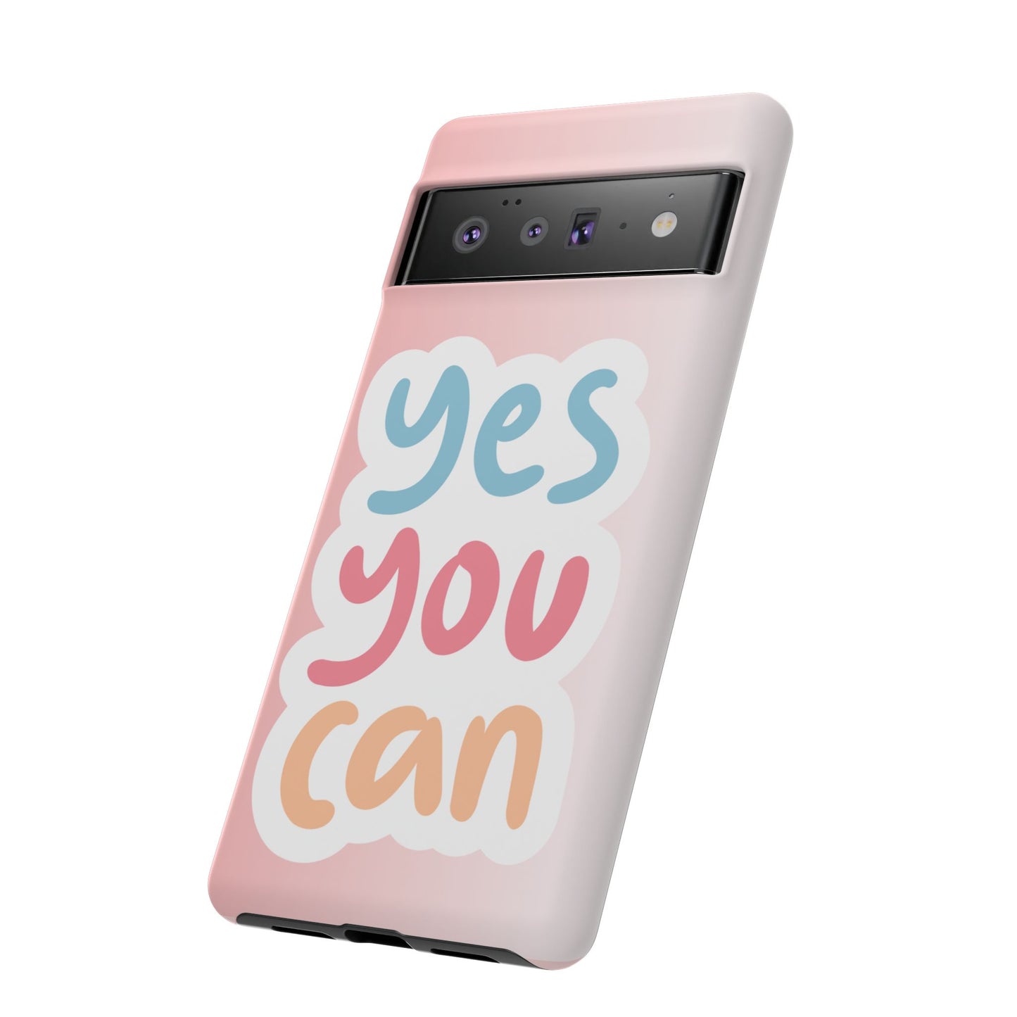 Phone Case - 'Yes You Can' Pink Tough Case