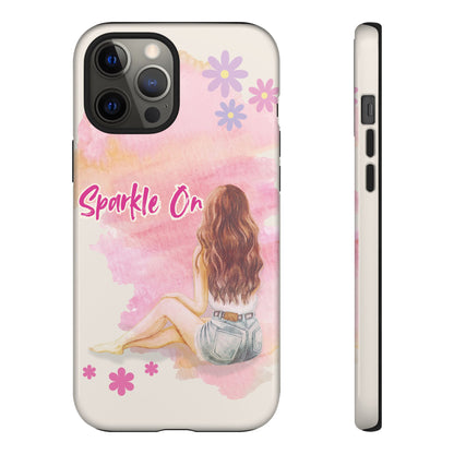 Phone Case - Sparkle On, Girl Tough Case