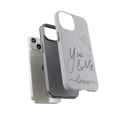 Phone Cases - 'You and Me Love' design