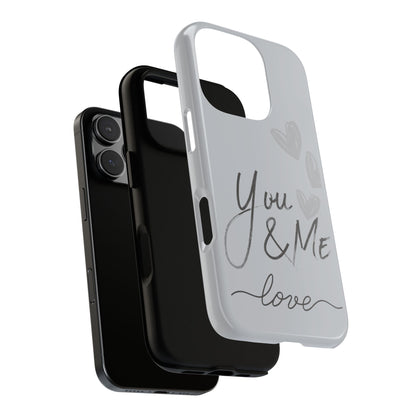 Phone Cases - 'You and Me Love' design