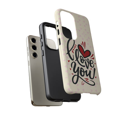 Phone Case Tough Cases with 'I Love You' Design