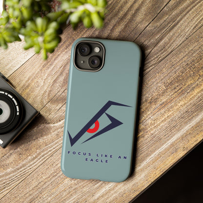 Focus Like an Eagle - Motivational Phone Case for High Achievers