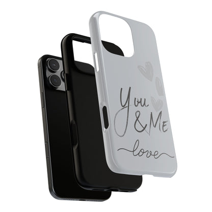 Phone Cases - 'You and Me Love' design