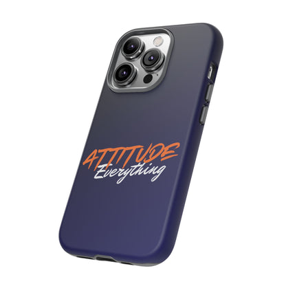 Attitude Is Everything - Stylish blue for Bold PersonalitiesTough Cases