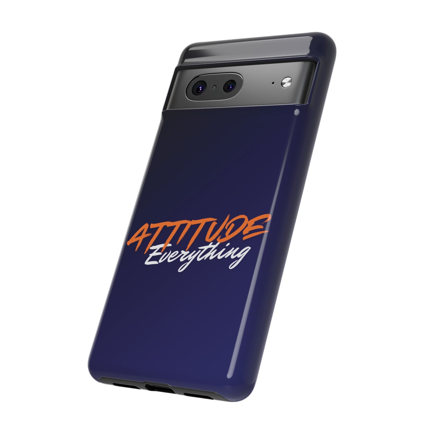 Attitude Is Everything - Stylish blue for Bold PersonalitiesTough Cases