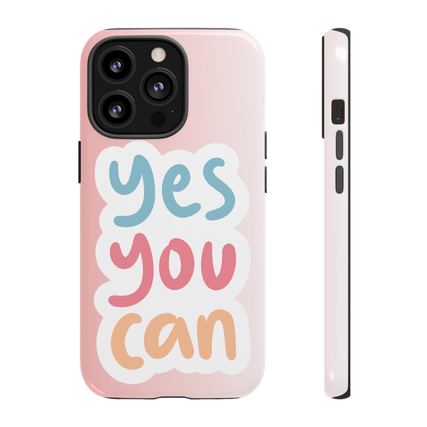 Phone Case - 'Yes You Can' Pink Tough Case