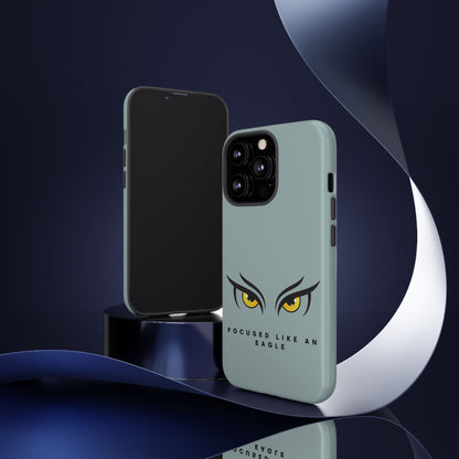 Phone Case - Focus Like an Eagle Tough Case