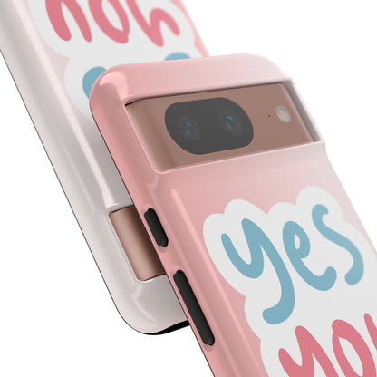 Phone Case - 'Yes You Can' Pink Tough Case