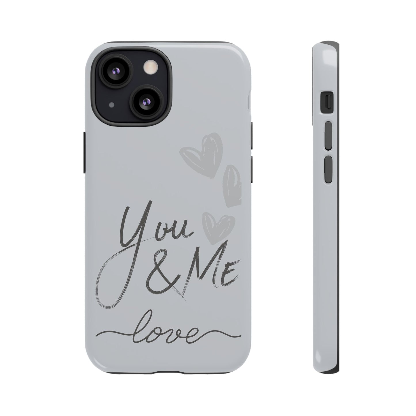 Phone Cases - 'You and Me Love' design