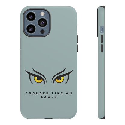 Phone Case - Focus Like an Eagle Tough Case