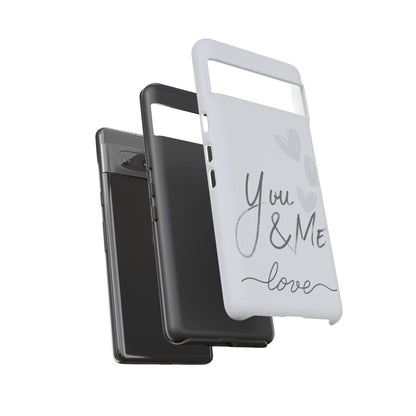 Phone Cases - 'You and Me Love' design